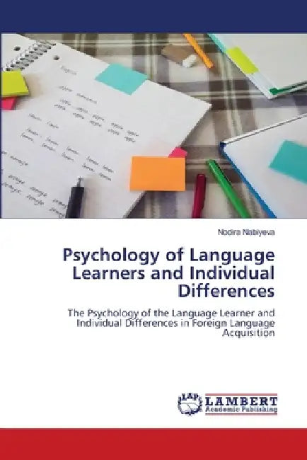 Psychology of Language Learners and Individual Differences by Nodira Nabiyeva