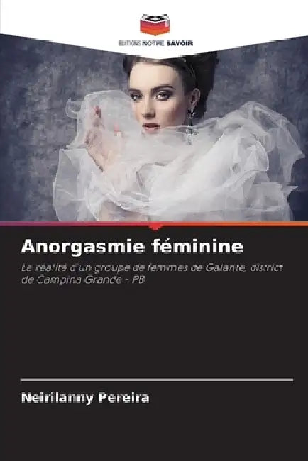 Anorgasmie féminine by Neirilanny Pereira