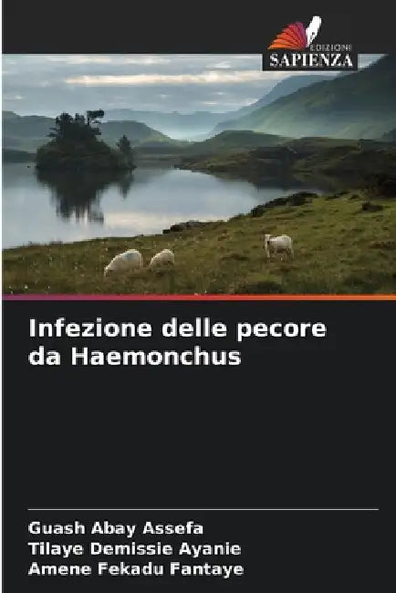 Infezione delle pecore da Haemonchus by Guash Abay Assefa, Tilaye Demissie Ayanie, Amene Fekadu Fantaye