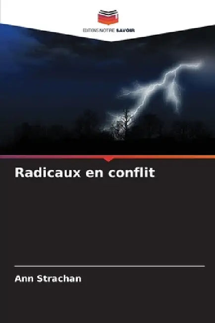 Radicaux en conflit by Ann Strachan