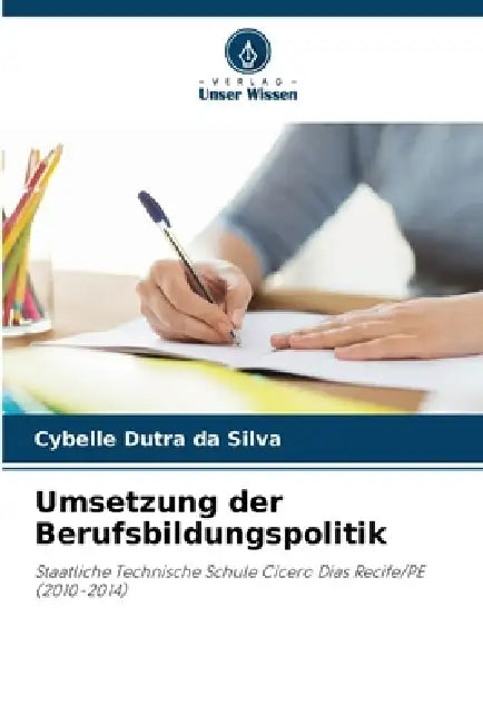 Umsetzung der Berufsbildungspolitik by Cybelle Dutra Da Silva