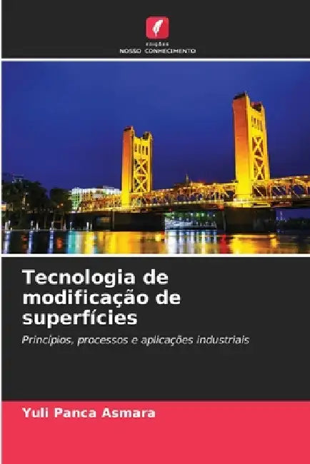 Tecnologia de modificação de superfícies by Yuli Panca Asmara