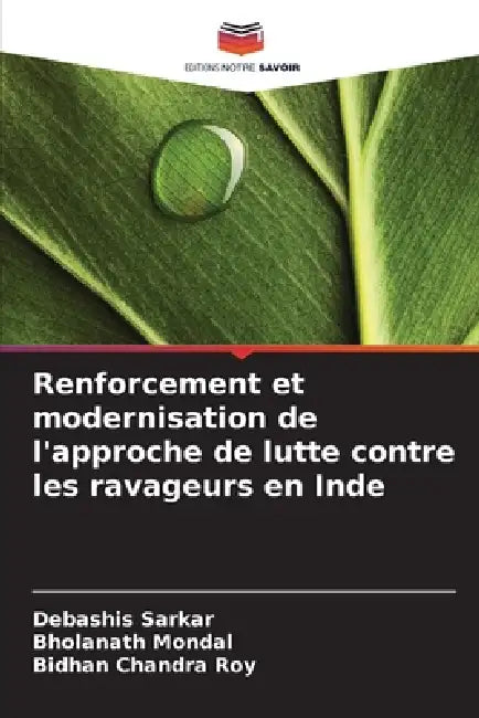 Renforcement et modernisation de l'approche de lutte contre les ravageurs en Inde by Debashis Sarkar, Bholanath Mondal, Bidhan Chandra Roy