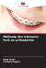 Méthode des éléments finis en orthodontie by Neha Singh, Pradeep Raghav