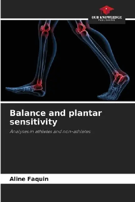 Balance and plantar sensitivity by Aline Faquin