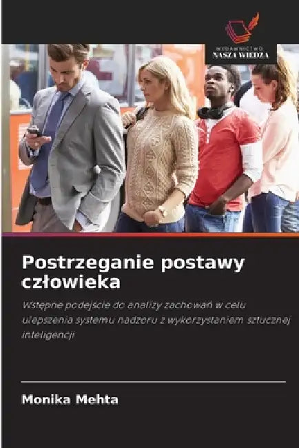 Postrzeganie postawy czlowieka by Monika Mehta
