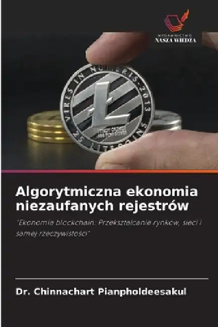Algorytmiczna ekonomia niezaufanych rejestrów by Chinnachart Pianpholdeesakul