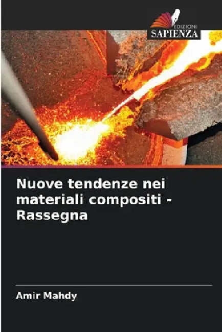 Nuove tendenze nei materiali compositi - Rassegna by Amir Mahdy