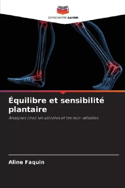 Équilibre et sensibilité plantaire by Aline Faquin