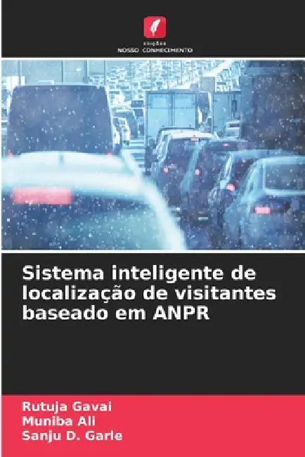 Sistema inteligente de localização de visitantes baseado em ANPR by Rutuja Gavai, Muniba Ali, Sanju D. Garle