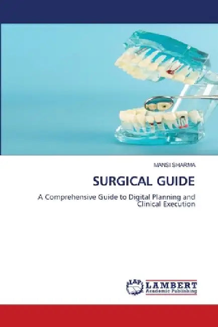 Surgical Guide by Mansi Sharma