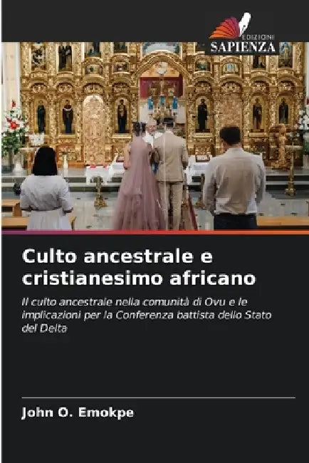 Culto ancestrale e cristianesimo africano by John O. Emokpe