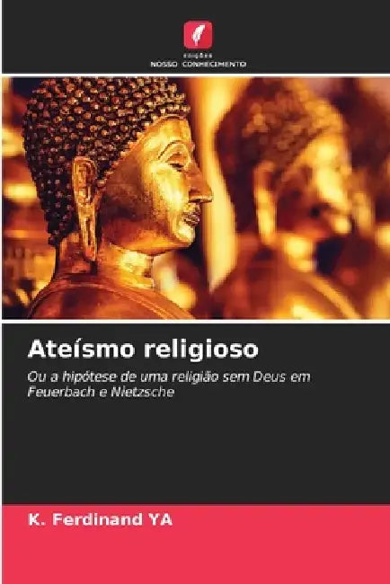 Ateísmo religioso by K. Ferdinand Ya
