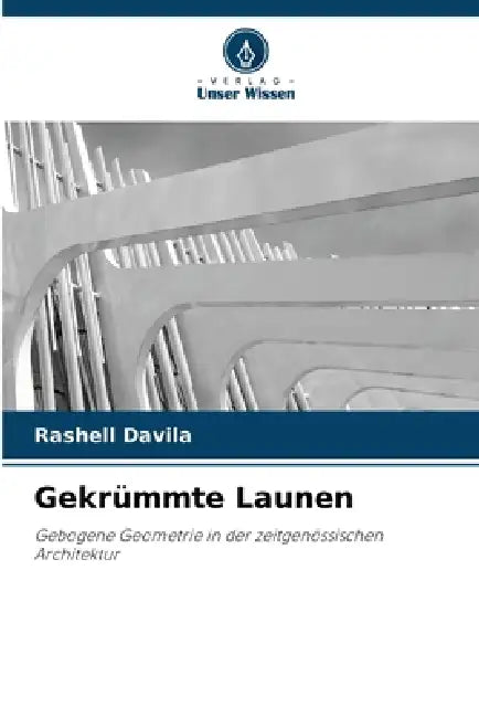 Gekrümmte Launen by Rashell Davila