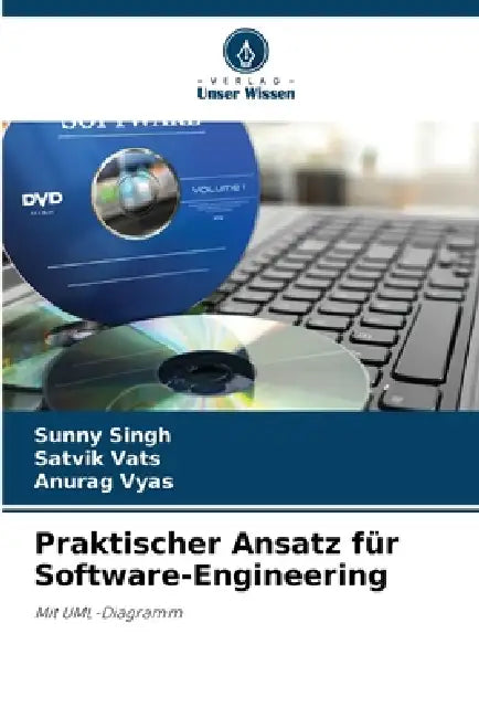 Praktischer Ansatz für Software-Engineering by Sunny Singh, Satvik Vats, Anurag Vyas