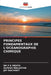 Principes Fondamentaux de l'Océanographie Chimique by P. Kumar Mehta, Alpesh Malsatar, Jay Kachhot