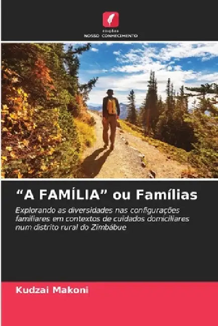 "A FAMÍLIA" ou Famílias by Kudzai Makoni