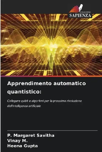 Apprendimento automatico quantistico by P. Margaret Savitha, Vinay M, Heena Gupta