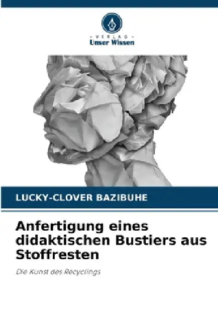 Anfertigung eines didaktischen Bustiers aus Stoffresten by Lucky-Clover Bazibuhe