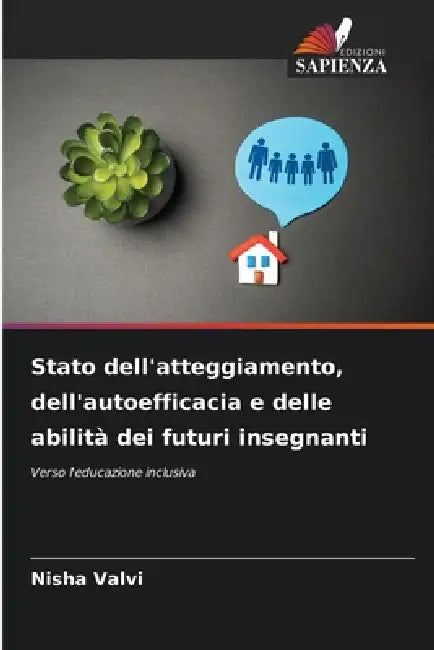 Stato dell'atteggiamento, dell'autoefficacia e delle abilità dei futuri insegnanti by Nisha Valvi