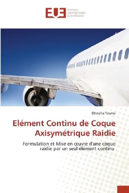 Elément Continu de Coque Axisymétrique Raidie by Dhouha Tounsi