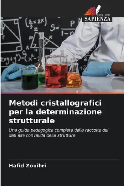 Metodi cristallografici per la determinazione strutturale by Hafid Zouihri