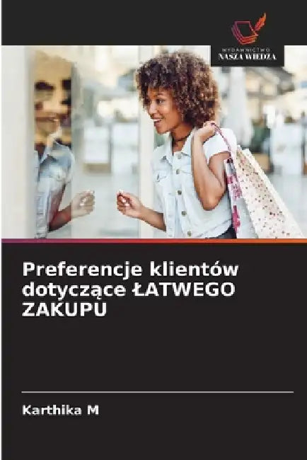 Preferencje klientów dotyczące LATWEGO ZAKUPU by Karthika M