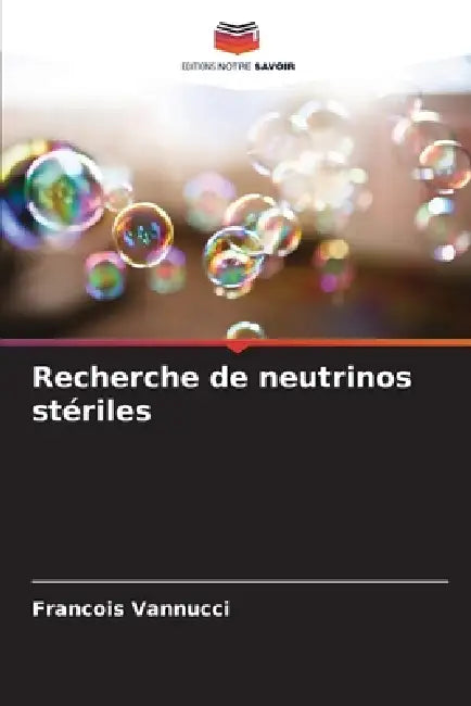 Recherche de neutrinos stériles by Francois Vannucci