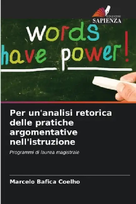 Per un'analisi retorica delle pratiche argomentative nell'istruzione by Marcelo Bafica Coelho