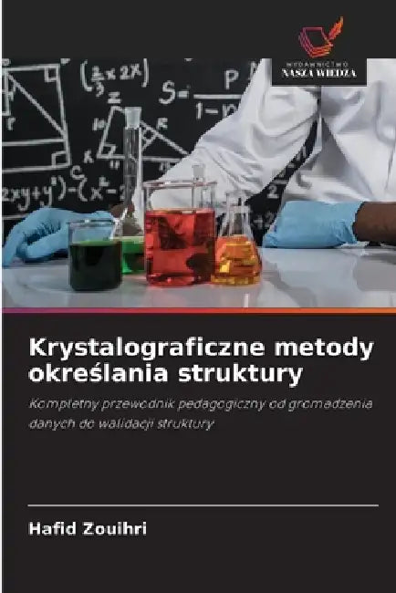 Krystalograficzne metody określania struktury by Hafid Zouihri