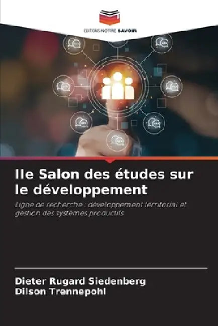 IIe Salon des études sur le développement by Dieter Rugard Siedenberg, Dilson Trennepohl