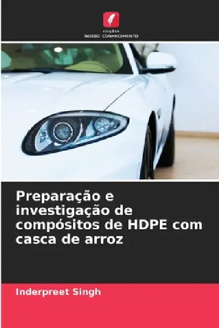 Preparação e investigação de compósitos de HDPE com casca de arroz by Inderpreet Singh
