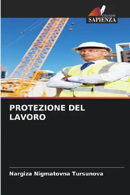 Protezione del Lavoro by Nargiza Nigmatovna Tursunova