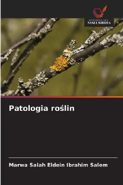 Patologia roślin by Marwa Salah Eldein Ibrahim Salem