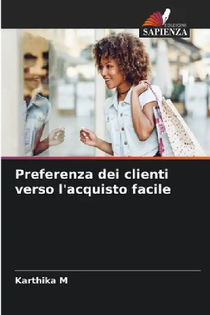 Preferenza dei clienti verso l'acquisto facile by Karthika M