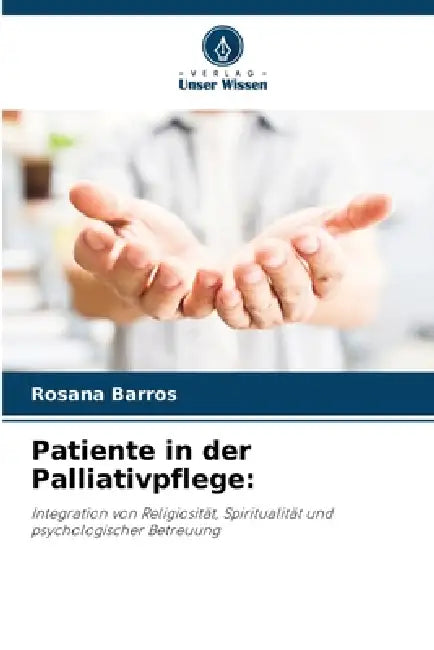 Patiente in der Palliativpflege by Rosana Barros