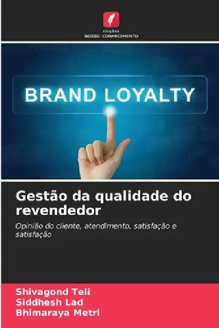 Gestão da qualidade do revendedor by Shivagond Teli, Siddhesh Lad, Bhimaraya Metri
