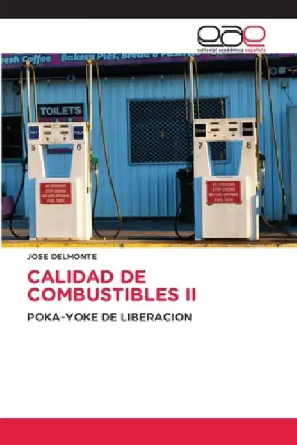 Calidad de Combustibles II by Jose Delmonte
