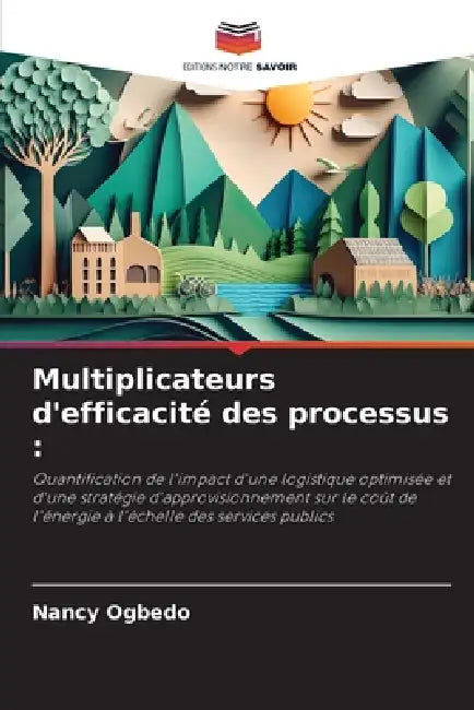Multiplicateurs d'efficacité des processus by Nancy Ogbedo