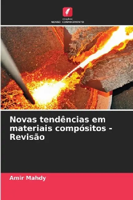 Novas tendências em materiais compósitos - Revisão by Amir Mahdy