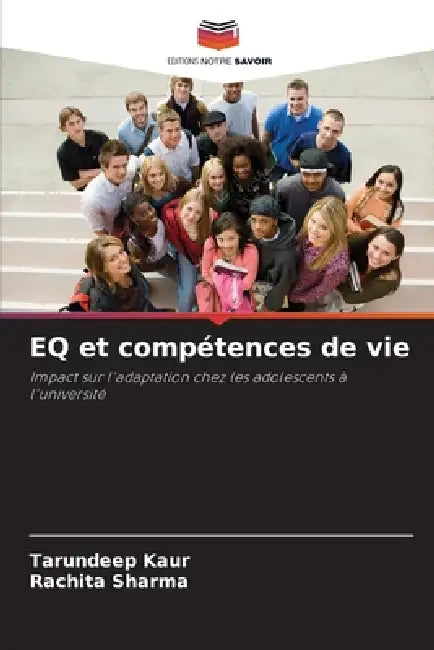 EQ et compétences de vie by Tarundeep Kaur, Rachita Sharma