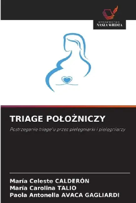 Triage PoloŻniczy by María Celeste Calderón, Maria Carolina Talio, Paola Antonella Avaca Gagliardi