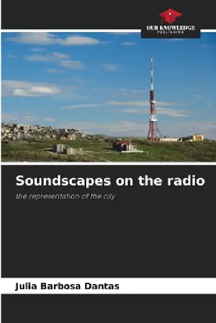 Soundscapes on the radio by Julia Barbosa Dantas
