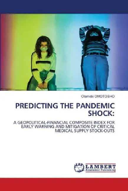 Predicting the Pandemic Shock by Olamide Omotosho