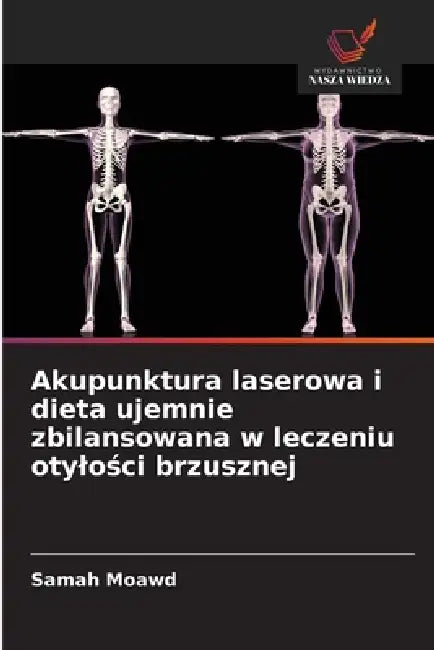 Akupunktura laserowa i dieta ujemnie zbilansowana w leczeniu otylości brzusznej by Samah Moawd