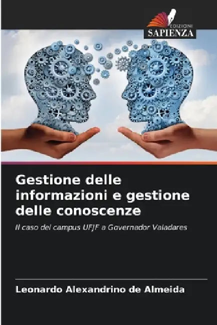Gestione delle informazioni e gestione delle conoscenze by Leonardo Alexandrino de Almeida