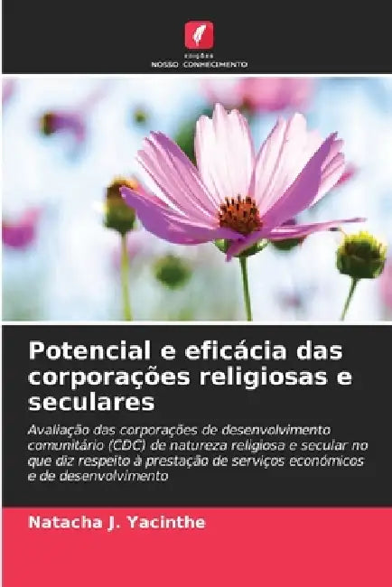 Potencial e eficácia das corporações religiosas e seculares by Natacha J. Yacinthe