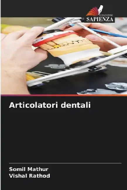 Articolatori dentali by Somil Mathur, Vishal Rathod