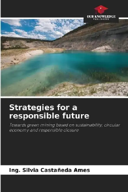 Strategies for a responsible future by Ing Silvia Castañeda Ames