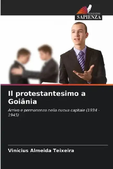 Il protestantesimo a Goiânia by Vinícius Almeida Teixeira